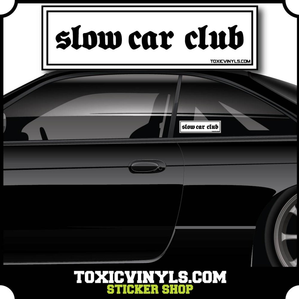 slow car club Slap Sticker B/W