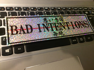 BAD INTENTIONS Sparkle Slap Sticker