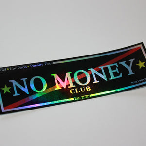 Black NO MONEY CLUB Chrome Oilslick Slap Sticker