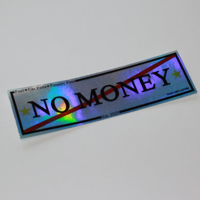 No money club slap sticker chrome oilslick toxicvinyls