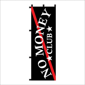 No Money Club Nobori Flag