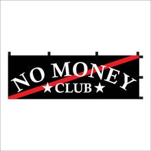 No money club logo Nobori flag 