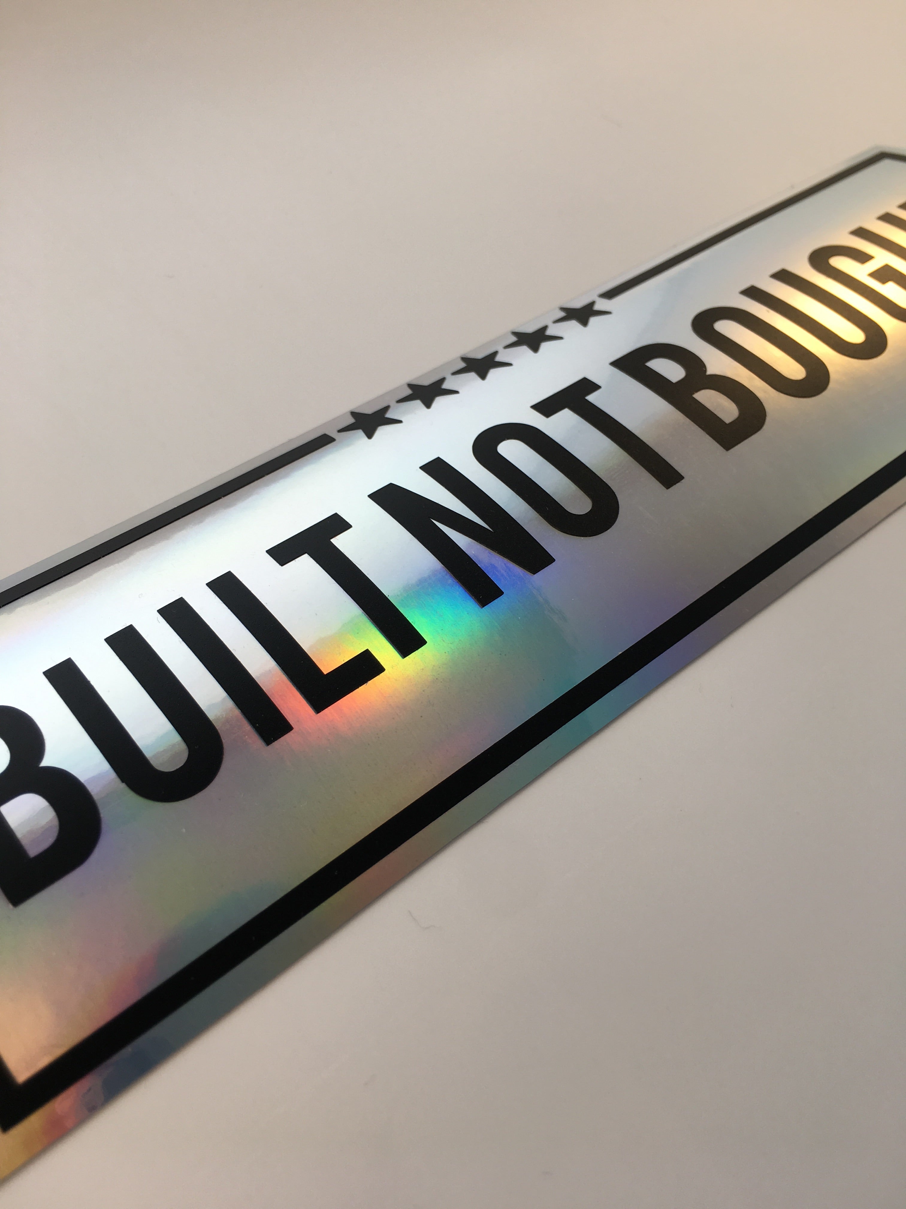 Built not Bought Oil-slick Slap Sticker