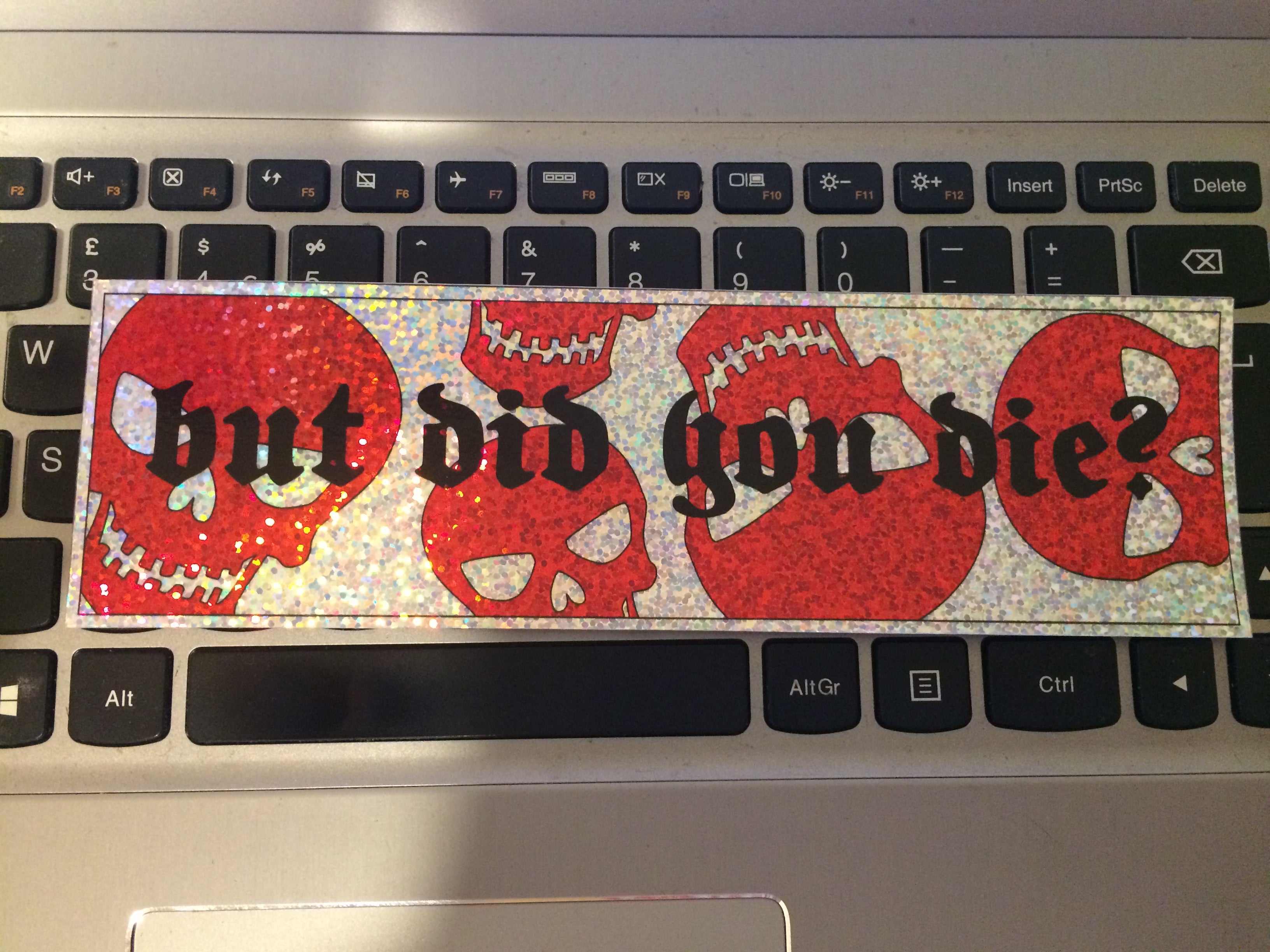 But did you die? Sparkle Slap Sticker